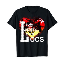 LIVE LAUGH LOVE LOCS MUSIC | Colorful Heart Designed T-Shirt