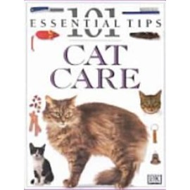  101 Essential Tips: Cat Care