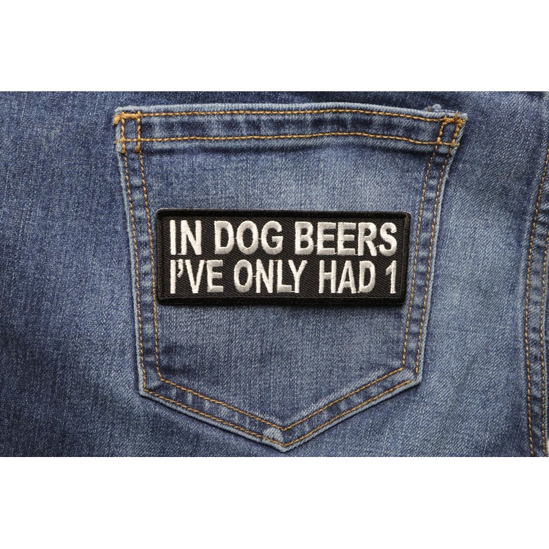 in Dog Beers I've Only Had 1 Funny Patch -