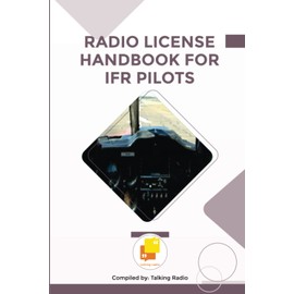 Radio License Handbook for IFR Pilots