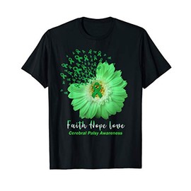 Faith Hope Love Cerebral Palsy Awareness Green Ribbon Daisy T-Shirt