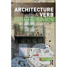 Architecture is a Verb