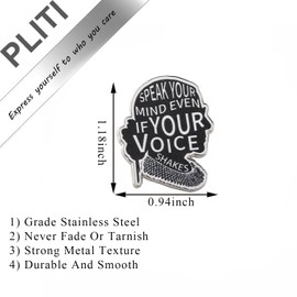 PLITI Feminist Gift Women Empowerment Gift Speak Your Mind Even If Your Voice Shakes RBG Brooch Pin (your voice pinCA)