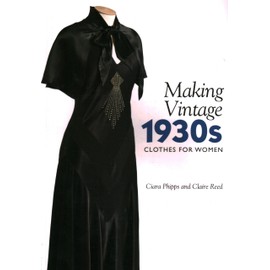 Making Vintage 1930s Clothes for Women