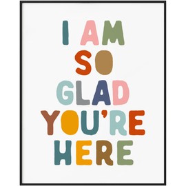 I Am So Glad You Are Here Classroom Decor, Positive Affirmation Print, Kids Room Wall Art, School Counselor Office Decor, Apartment Aesthetic, Modern Entryway Print (8 x 10 inch)