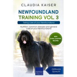 Newfoundland Training Vol 3: Taking care of your Newfoundland