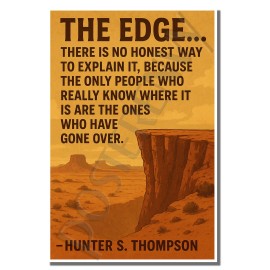 PosterEnvy The Edge Hunter S Thompson - Inspirational Poster - 18 inch x 12 inch