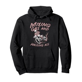 Mixing Gas & Hauling Ass - Dirt Racer Dirt Biking Dirt Bike Pullover Hoodie