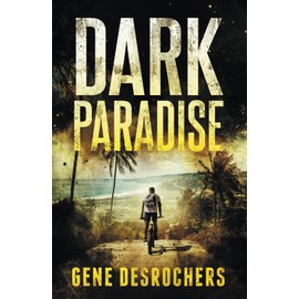 Dark Paradise: An Island Murder Mystery (A Boise Montague Mystery)