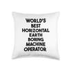 World's Best Horizontal Earth Boring Machine Operator Throw Pillow