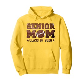 Senior Mom Class Of 2026 Football Mama Graduation Pullover Hoodie