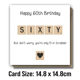 Funny 60th Birthday Greeting Card for Women, Men, Mum, Dad, Son, Daughter, Friend, Wife, etc