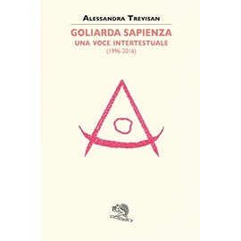 Goliarda Sapienza: una voce intertestuale (1996-2016) (Sestante)