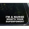 I'm a Nurse What's Your Superpower? 9 Inches