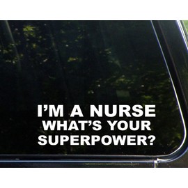 I'm a Nurse What's Your Superpower? 9 Inches
