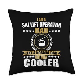 Ski Lift Operator Jobs Design Gondola Attendant Lift Operator Dad Quote Chairlift Ski Area Father's Day Throw Pillow, 18x18, Multicolor