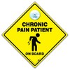 Chronic Pain Patient On Board Sign, Suction Cup Sign to