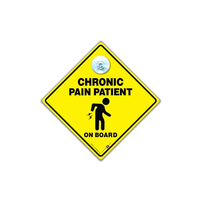 Chronic Pain Patient On Board Sign, Suction Cup Sign to