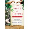 The Bible as History: Second Revised Edition