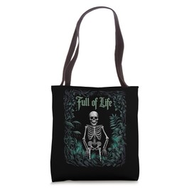 Skeleton Botanical Humor Plants Gothic Lifes Tote Bag