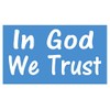 ThatLilCabin - in God We Trust AS007 8" Jesus Sticker
