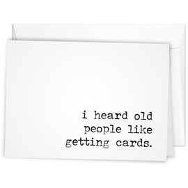 Sleazy Greetings Funny Birthday Card for Men or Women - Rude Birthday Card for Dad, Mom, or Friend - Offensive Greeting Card for Him or Her - 'I Heard Old People Like Getting Cards' Birthday Card