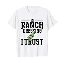 Ranch Dressing Organic Vegan Bottle Mix Ranch Seasoning T-Shirt