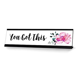 You Got This Desk Sign Designer Series, Novelty Nameplate (2 x 8")