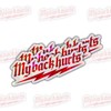 3Pcs My Back Hurts Sticker, My Back Hurt Bumper Stickers,