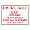 ComplianceSigns.com Emergency Exit Push Until Alarm Sounds Door Can Be