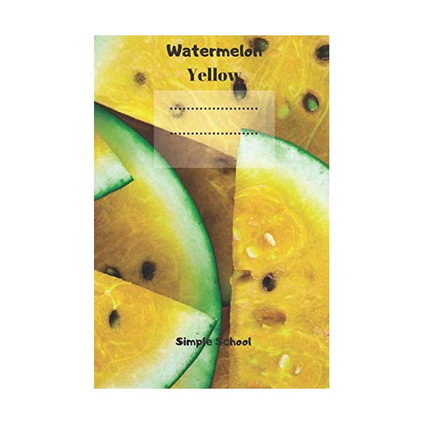 Yellow watermelon Simple School: Composition Notebook With Fruits for school,