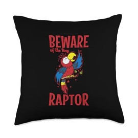 Beware of the tiny Raptor Parrot Animal Bird Throw Pillow