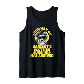 Your ray of sarcastic Scottish sunshine has arrived Tank Top