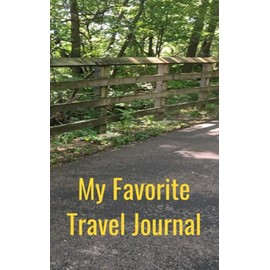 My Favorite Travel Journal: Writing Notebook