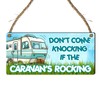 "Don't Come Knocking If the Caravan's Rocking" Humorous Caravan Sign