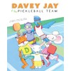 Davey Jay & the Pickleball Team