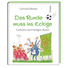 Das Runde muss ins Eckige: Cartoons vom heiligen Rasen
