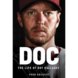 Doc: The Life of Roy Halladay