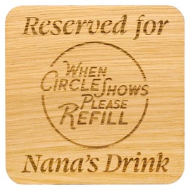 Reserved For Grandmas Drink Solid Oak Coaster. Gift for Nan. Great Birthday Present, Mothers Day Item for any occasion token. Great for New Grannys. 10cm x 10cm Drinks Mat (Nanas Oak Veneer)