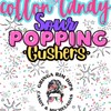 Gringas Sour cotton candy popping gushie - Bag/Jar Size: 10