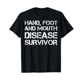 Hand, Foot and Mouth Disease Survivor T-Shirt