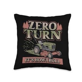 Zero Turn Lawn Mower Humor – That’s How I Roll Throw Pillow