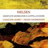 Carl Nielsen: Complete Works A Cappella