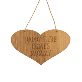 Daddy here comes mummy sign | plaque for wedding | flag | look our girl signs | your bride