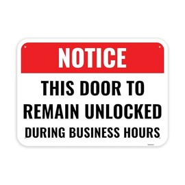 1PC This Door To Remain Unlocked During Business Hours Sign, 14 x 10 Inches - Aluminum - Door Must Remain Unlocked Sign Sticker