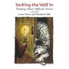 Inviting the Wolf In: Thinking About Difficult Stories