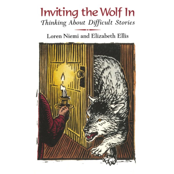 Inviting the Wolf In: Thinking About Difficult Stories