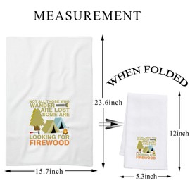 PLITI Camping Kitchen Towel Happy Camper Gift Not All Those Who Wander Are Lost Some Looking For Firewood Camping Lover Gift (Wander Firewood TWU)