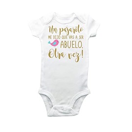 Un Pajarito me dijo que vas a ser Abuelo Otra Vez!, espanol, español, bodysuit, newborn, baby announcement - grandpa guess what baby announcement bodysuit grandparents gift your going to be a grandpa