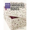Embroidered Boxes: Techniques, Projects & Pure Inspiration (Royal School of